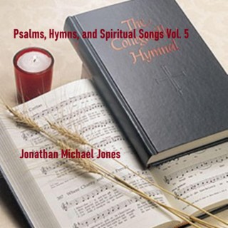 Psalms, Hymns, and Spiritual Songs Vol. 5