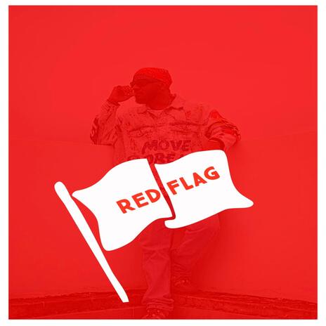 Red Flag | Boomplay Music