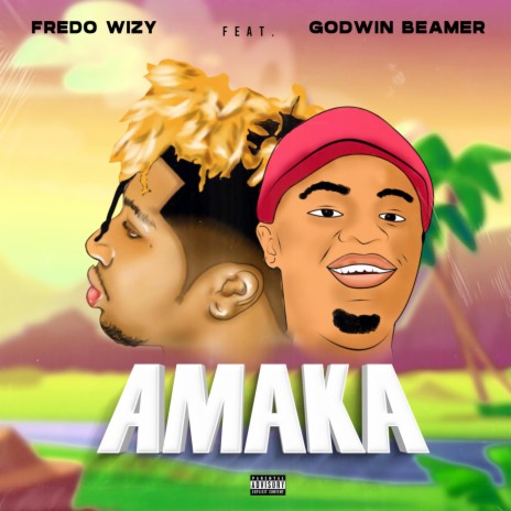 Amaka ft. Godwin Beamer | Boomplay Music