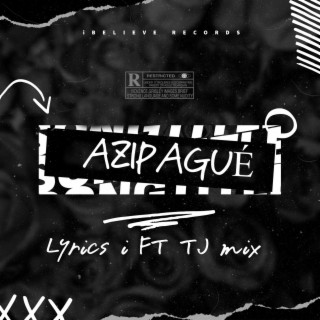 AZIPAGUÉ (feat. TJ Mix)