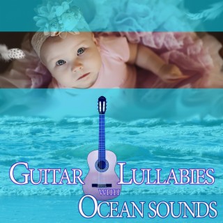 Guitar Lullabies with Ocean Sounds (feat. Marco Pieri)