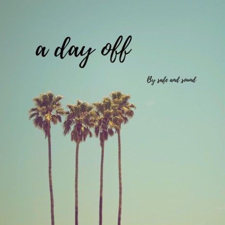 A day off | Boomplay Music