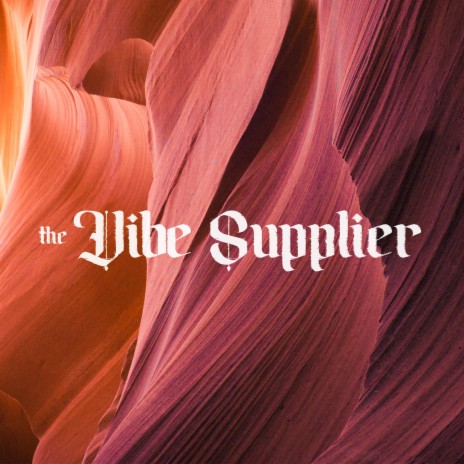 The Vibe Supplier | Boomplay Music