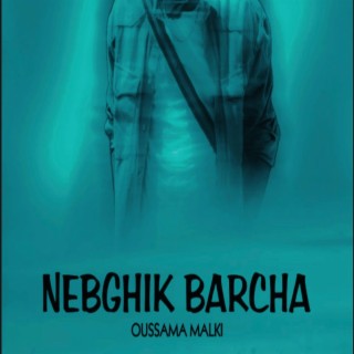 NBGHIK BARCHA (SPEED UP)