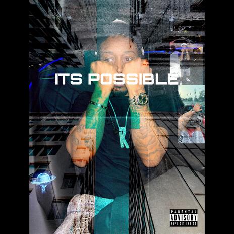 Its Possible | Boomplay Music