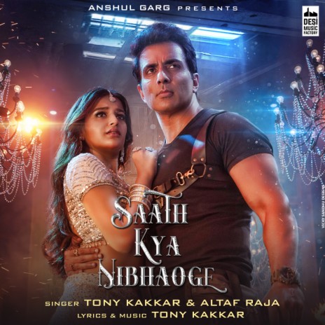 Saath Kya Nibhaoge ft. Altaaf Raja | Boomplay Music