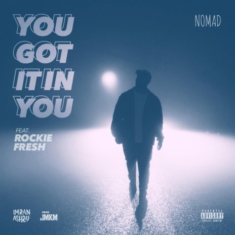You Got It in You (feat. Rockie Fresh)