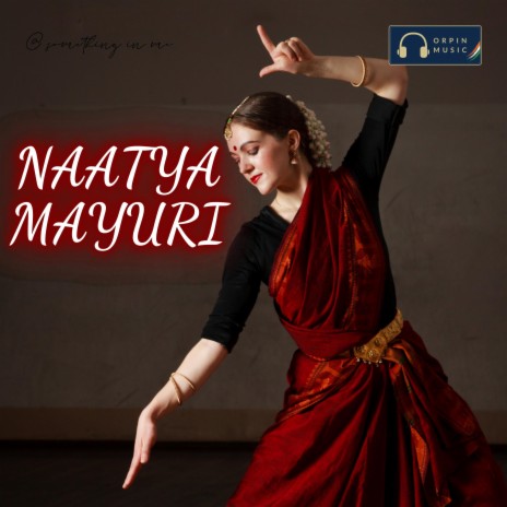 Naatya Mayuri ft. Deravath Vishali | Boomplay Music