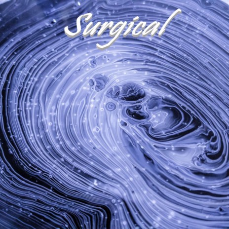 Surgical | Boomplay Music