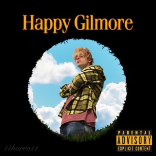 Happy Gilmore lyrics | Boomplay Music