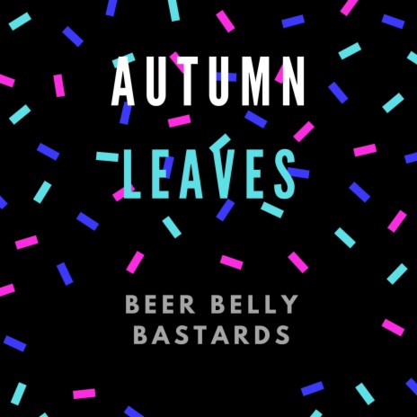 Autumn Leaves | Boomplay Music