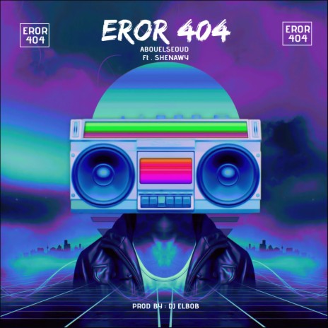 خطأ 404 ft. SHENAWY | Boomplay Music