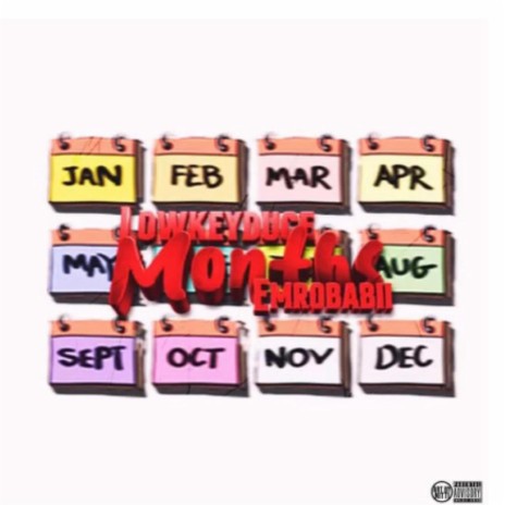 Months ft. Lowkeyduce | Boomplay Music