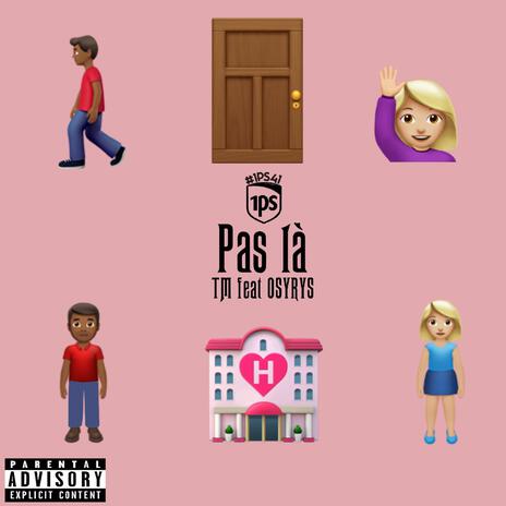 Pas là (1PS45) ft. Osyrys | Boomplay Music