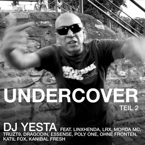 Undercover - Teil 2 ft. LRX, Linxhenda, Morda MC, Truzt9 & Dragodin | Boomplay Music