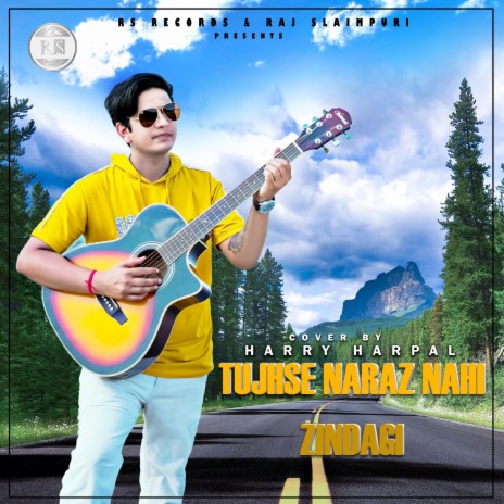 Tujhse Naraz Nahi Zindagi | Boomplay Music