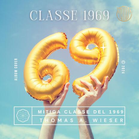 Mitica classe del 1969 | Boomplay Music