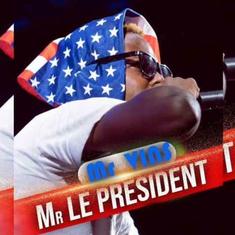 Mr le président | Boomplay Music