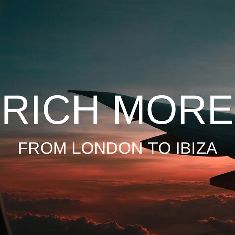 From London to Ibiza | Boomplay Music