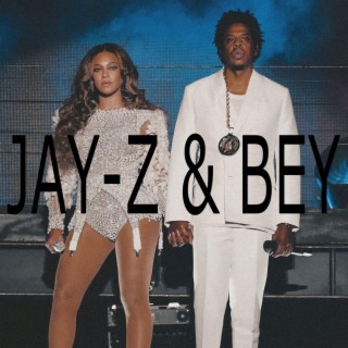 JAY-Z & BEY lyrics | Boomplay Music