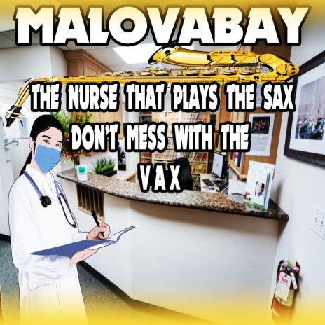 The Nurse That Plays The Sax Don't Mess With The Vax ft. Atlas Sessions | Boomplay Music