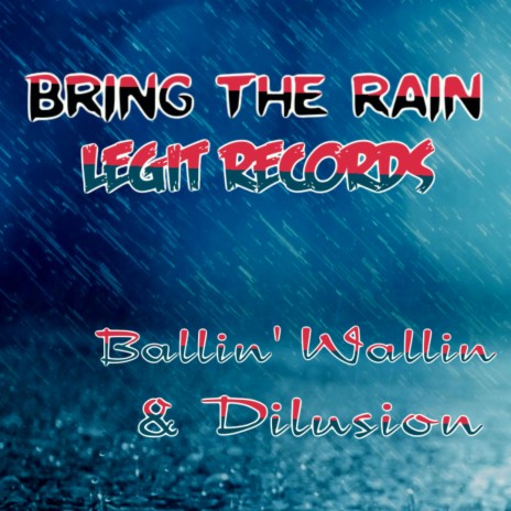 Bring The Rain ft. Dilusion | Boomplay Music