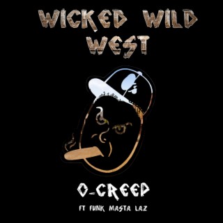 Wicked Wild West (feat. Funk Masta Laz)