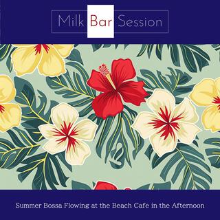 Summer Bossa Flowing at the Beach Cafe in the Afternoon