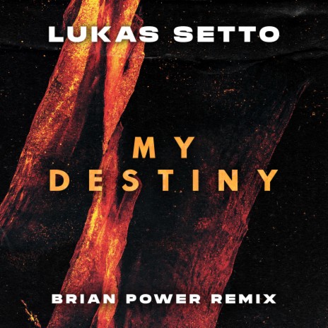 My Destiny (Brian Power Remix) ft. Brian Power