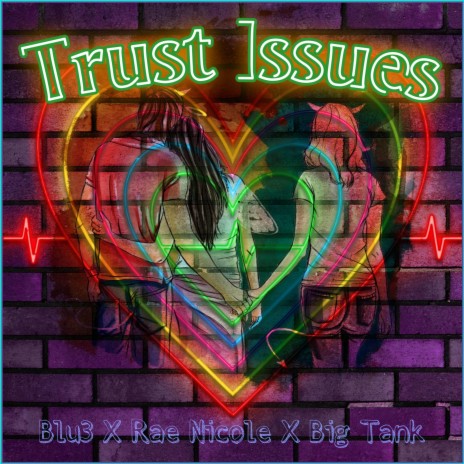 Trust Issues ft. Rae Nicole & Big Tank | Boomplay Music