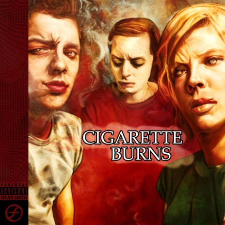 Cigarette Burns | Boomplay Music
