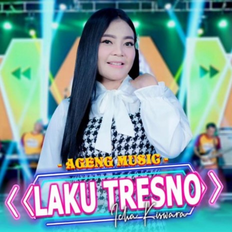 Laku Tresno ft. Icha Kiswara | Boomplay Music