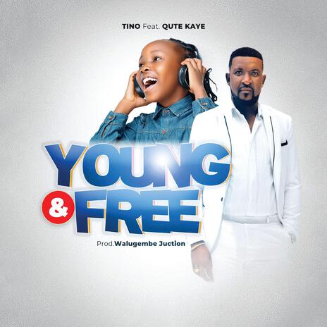 Young And Free ft. Qute Kaye | Boomplay Music