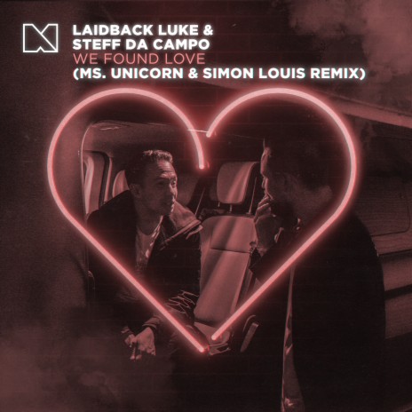 We Found Love (Ms. Unicorn & Simon Louis Remix) ft. Steff Da Campo | Boomplay Music