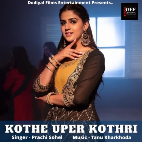 Kothe Uper Kothri ft. Pranjal Dahiya | Boomplay Music