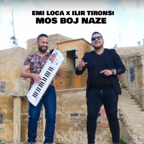 Mos boj naze ft. Emi Loca | Boomplay Music