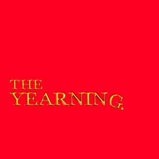 The Yearning.