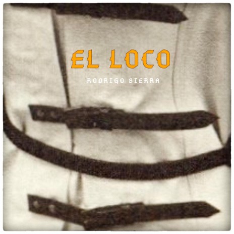 El Loco | Boomplay Music