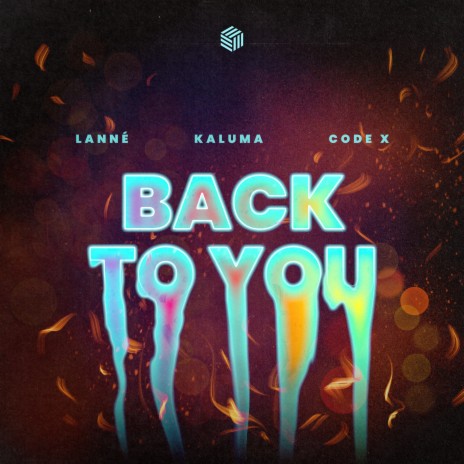 Back To You ft. KALUMA & CODE X | Boomplay Music