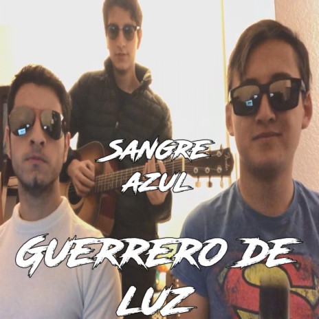 Guerrero de Luz | Boomplay Music