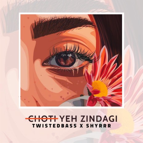 Choti Yeh Zindagi ft. Shyrrr | Boomplay Music