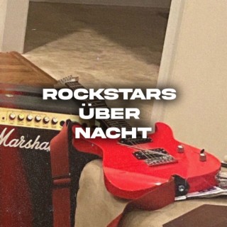 rockstars über nacht