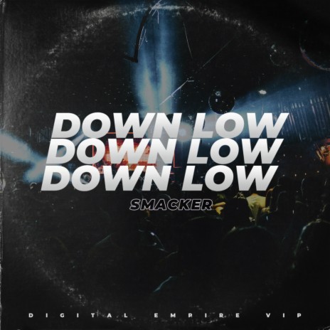 Down Low (Original Mix) | Boomplay Music