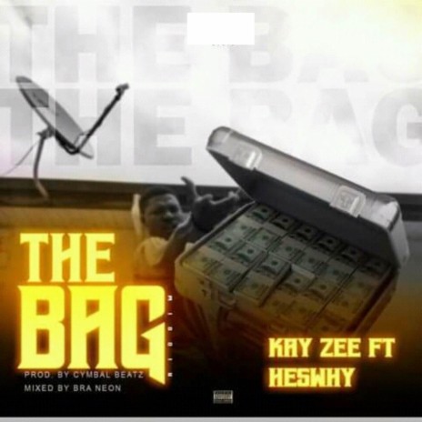 The Bag ft. Heswhy | Boomplay Music