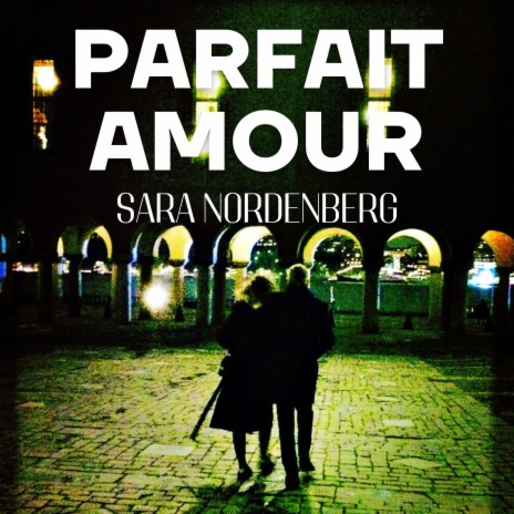 Parfait Amour | Boomplay Music