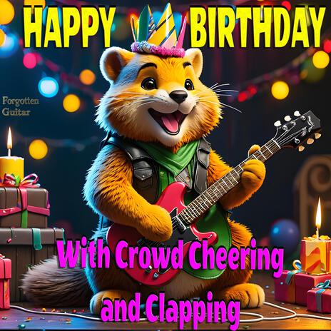 Happy Birthday with Crowd Cheering and Clapping | Boomplay Music