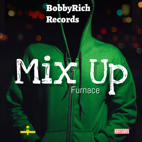 Mix Up ft. BobbyRich | Boomplay Music