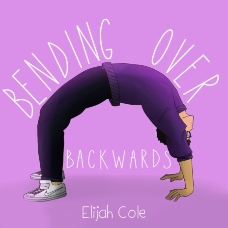 Bending Over Backwards | Boomplay Music