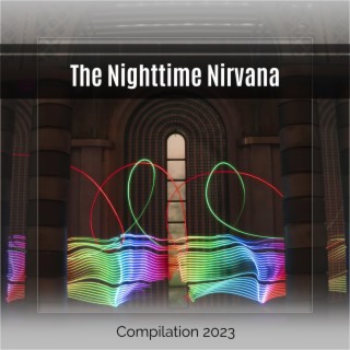 The Nighttime Nirvana