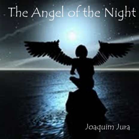 The Angel of the Night | Boomplay Music